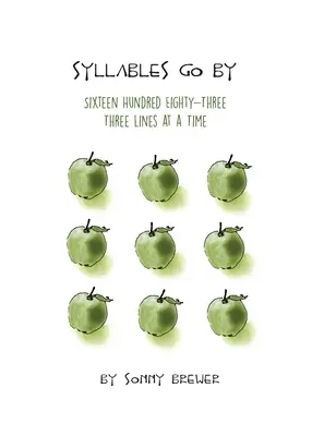 Syllables Go By: Sixteen Hundred Eighty-Three, Three Lines at a Time (Las sílabas pasan: Mil seiscientas ochenta y tres, tres líneas a la vez) - Syllables Go By: Sixteen Hundred Eighty-Three, Three Lines at a Time