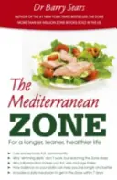 Zona Mediterránea - Para una vida más larga, más esbelta y más sana - Mediterranean Zone - For a Longer, Leaner, Healthier Life