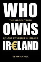 Who Owns Ireland - La verdad oculta sobre la propiedad de la tierra en Irlanda - Who Owns Ireland - The Hidden Truth of Land Ownership in Ireland