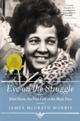 El ojo en la lucha: Ethel Payne, la primera dama de la prensa negra - Eye on the Struggle: Ethel Payne, the First Lady of the Black Press