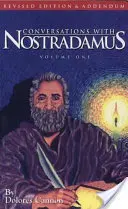 Conversaciones con Nostradamus: sus profecías explicadas - Conversations with Nostradamus: His Prophecies Explained