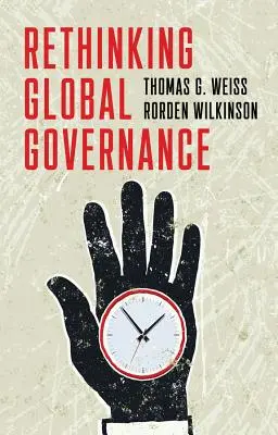 Repensar la gobernanza mundial - Rethinking Global Governance
