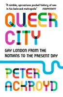 Queer City - El Londres gay desde los romanos hasta nuestros días - Queer City - Gay London from the Romans to the Present Day