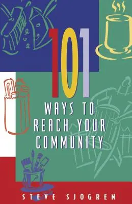 101 maneras de llegar a su comunidad - 101 Ways to Reach Your Community