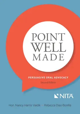 Bien dicho: La defensa oral persuasiva - Point Well Made: Persuasive Oral Advocacy