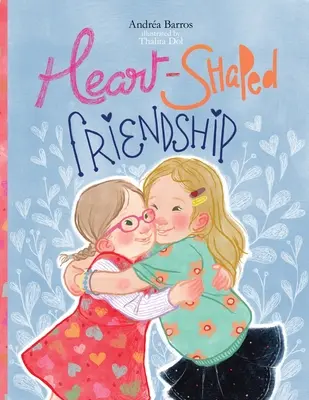 Amistad en Forma de Corazón - Heart-Shaped Friendship