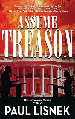 Asuma la traición: Una novela de Matt Barlow - Assume Treason: A Matt Barlow Novel