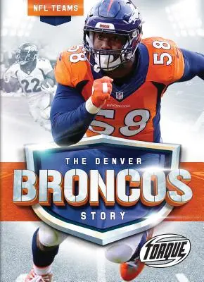 La historia de los Denver Broncos - The Denver Broncos Story