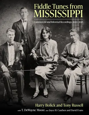 Fiddle Tunes from Mississippi: Grabaciones comerciales e informales, 1920-2018 - Fiddle Tunes from Mississippi: Commercial and Informal Recordings, 1920-2018