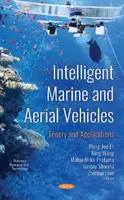 Vehículos marinos y aéreos inteligentes: teoría y aplicaciones - Intelligent Marine and Aerial Vehicles - Theory and Applications