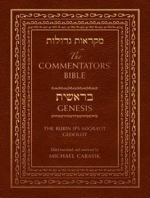 La Biblia de los Comentaristas: Génesis: El Rubin JPS Miqra'ot Gedolot - The Commentators' Bible: Genesis: The Rubin JPS Miqra'ot Gedolot