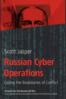 Operaciones cibernéticas rusas: Codificación de los límites del conflicto - Russian Cyber Operations: Coding the Boundaries of Conflict