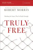 Guía de estudio Truly Free: Romper las trampas que tan fácilmente enredan - Truly Free Study Guide: Breaking the Snares That So Easily Entangle