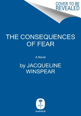 Las consecuencias del miedo: una novela de Maisie Dobbs - The Consequences of Fear: A Maisie Dobbs Novel