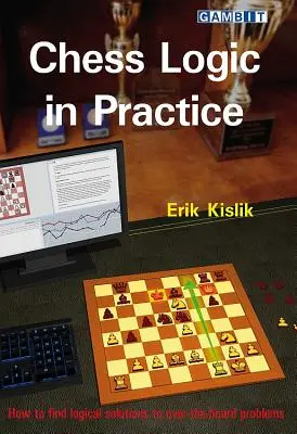 La lógica del ajedrez en la práctica - Chess Logic in Practice