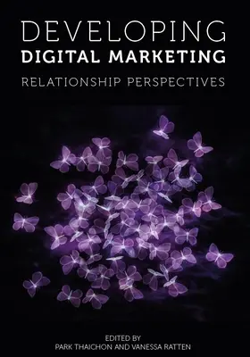 Desarrollando el Marketing Digital: Perspectivas relacionales - Developing Digital Marketing: Relationship Perspectives
