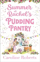 Verano en la pastelería de Rachel (Pastelería, Libro 3) - Summer at Rachel's Pudding Pantry (Pudding Pantry, Book 3)