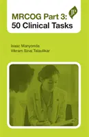 Mrcog Parte 3: 50 Tareas Clínicas - Mrcog Part 3: 50 Clinical Tasks