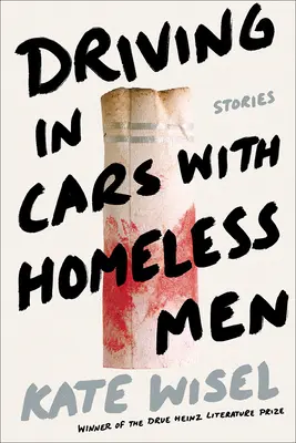 Conduciendo en coche con vagabundos: Historias - Driving in Cars with Homeless Men: Stories