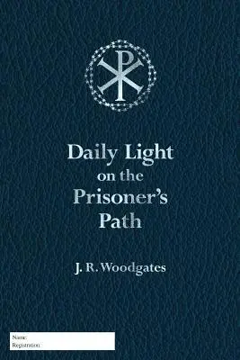 Luz diaria en el camino del preso - Daily Light on the Prisoner's Path