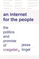 Un Internet para el pueblo: La política y la promesa de Craigslist - An Internet for the People: The Politics and Promise of Craigslist