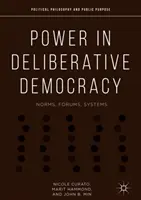 El poder en la democracia deliberativa: Normas, Foros, Sistemas - Power in Deliberative Democracy: Norms, Forums, Systems