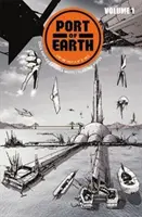 Puerto de la Tierra Volumen 1 - Port of Earth Volume 1