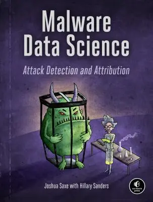 Ciencia de datos sobre malware: Detección y atribución de ataques - Malware Data Science: Attack Detection and Attribution