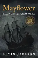 Mayflower: el viaje desde el infierno - Mayflower: The Voyage from Hell