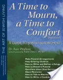 Tiempo de llorar, tiempo de consolar (2ª edición): Guía del duelo judío - A Time to Mourn, a Time to Comfort (2nd Edition): A Guide to Jewish Bereavement