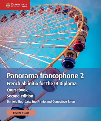 Panorama Francófono 2 Libro de texto con Cambridge Elevate Edition (2 Años): Francés AB Initio para el Diploma Ib - Panorama Francophone 2 Coursebook with Cambridge Elevate Edition (2 Years): French AB Initio for the Ib Diploma