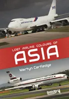 Los colores perdidos de las aerolíneas asiáticas - Lost Airline Colours of Asia