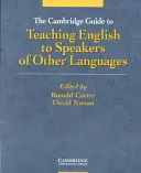 The Cambridge Guide to Teaching English to Speakers of Other Languages (La guía de Cambridge para la enseñanza del inglés a hablantes de otras lenguas) - The Cambridge Guide to Teaching English to Speakers of Other Languages