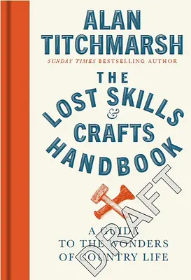 Manual de oficios perdidos - Lost Skills and Crafts Handbook