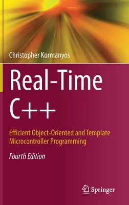 C++ en tiempo real: Programación eficiente de microcontroladores orientada a objetos y a plantillas - Real-Time C++: Efficient Object-Oriented and Template Microcontroller Programming