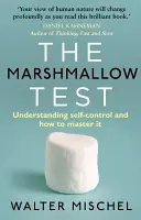 La prueba del malvavisco: cómo entender el autocontrol y cómo dominarlo - Marshmallow Test - Understanding Self-control and How To Master It