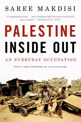 Palestina por dentro: Una ocupación cotidiana - Palestine Inside Out: An Everyday Occupation