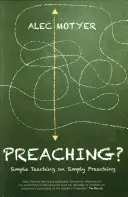 ¿Predicando? Enseñanzas sencillas para predicar con sencillez - Preaching?: Simple Teaching on Simply Preaching