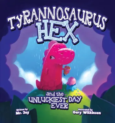 El tiranosaurio Hex y el día más desafortunado - Tyrannosaurus Hex and the Unluckiest Day Ever