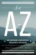 A-Z de los métodos de investigación en lingüística aplicada - An A-Z of Applied Linguistics Research Methods