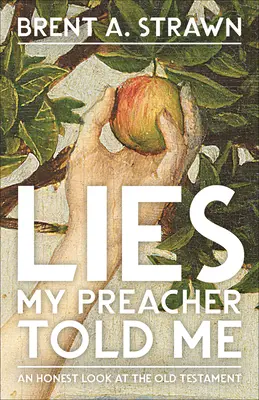 Mentiras que me contó mi predicador - Lies My Preacher Told Me