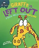 Cuestiones de comportamiento: La jirafa se queda fuera - Un libro sobre el acoso escolar - Behaviour Matters: Giraffe Is Left Out - A book about feeling bullied