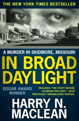 A plena luz del día: Un asesinato en Skidmore, Missouri - In Broad Daylight: A murder in Skidmore, Missouri