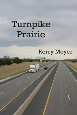 Pradera Turnpike - Turnpike Prairie