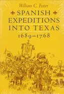 Expediciones españolas a Texas, 1689-1768 - Spanish Expeditions Into Texas, 1689-1768