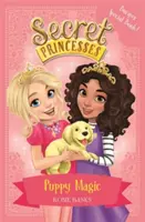 Princesas Secretas: ¡La Magia de los Cachorros - Libro Especial de la Cortinilla! - Libro 5 - Secret Princesses: Puppy Magic - Bumper Special Book! - Book 5