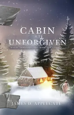 Cabaña en Unforgiven: Donde Colisionan Tragedias y Milagros... - Cabin at Unforgiven: Where Tragedies and Miracles Collide...