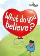 ¿En qué crees? - What Do You Believe?