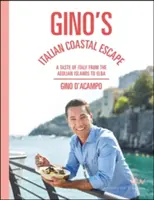 Gino's Italian Coastal Escape: El sabor de Italia desde las Islas Eolias hasta Elba - Gino's Italian Coastal Escape: A Taste of Italy from the Aeolian Islands to Elba