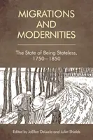 Migración y modernidades: El estado de los apátridas, 1750-1850 - Migration and Modernities: The State of Being Stateless, 1750-1850